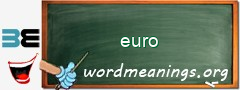 WordMeaning blackboard for euro